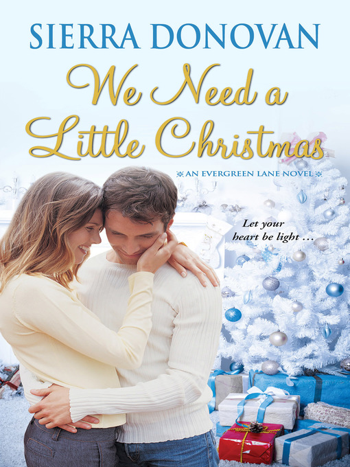 Title details for We Need a Little Christmas by Sierra Donovan - Available